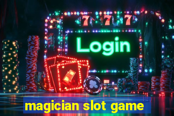 magician slot game