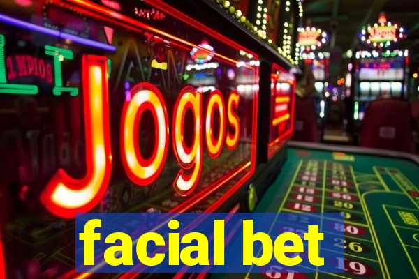 facial bet