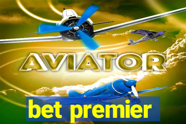 bet premier