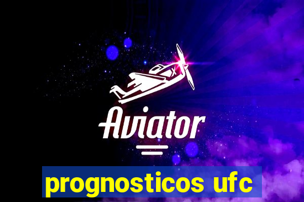 prognosticos ufc