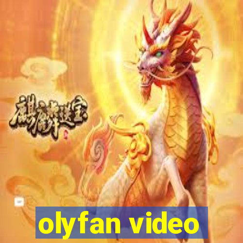 olyfan video