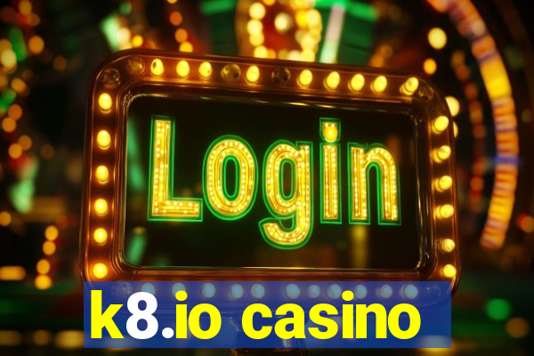 k8.io casino