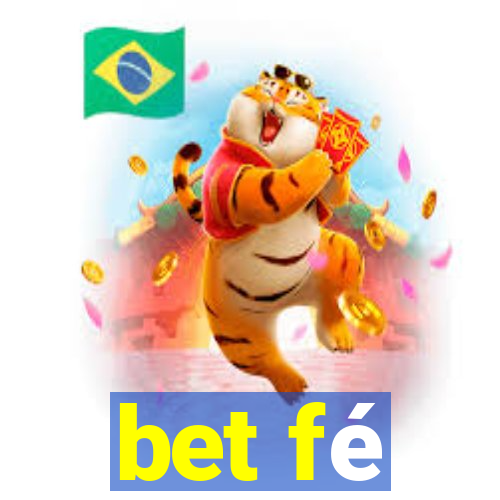 bet fé