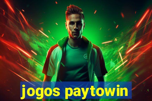 jogos paytowin