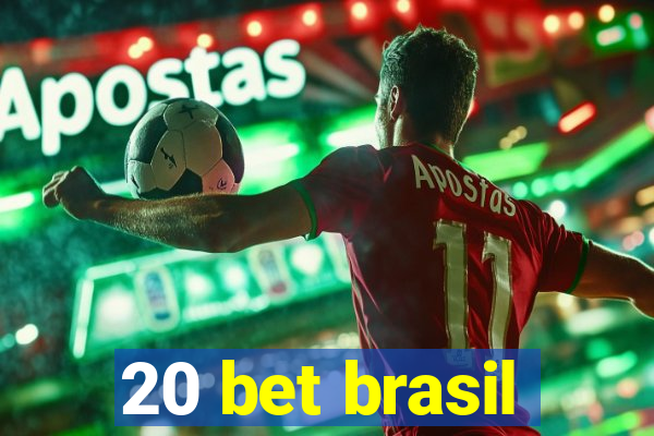 20 bet brasil