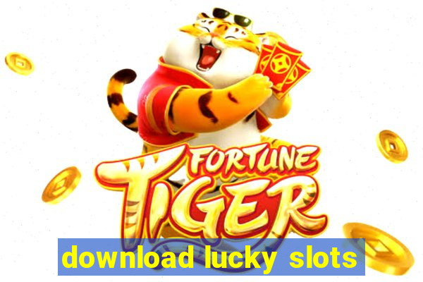 download lucky slots