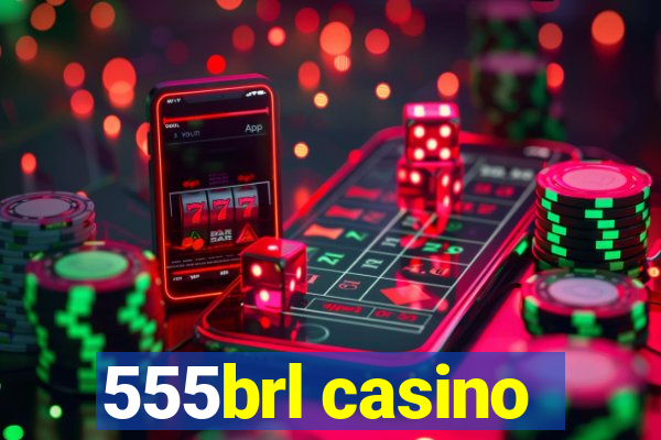 555brl casino