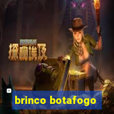 brinco botafogo