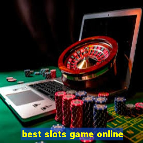 best slots game online