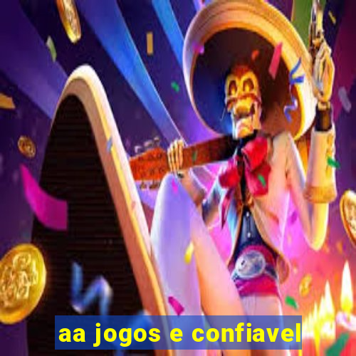 aa jogos e confiavel