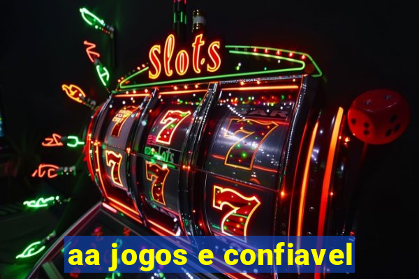 aa jogos e confiavel