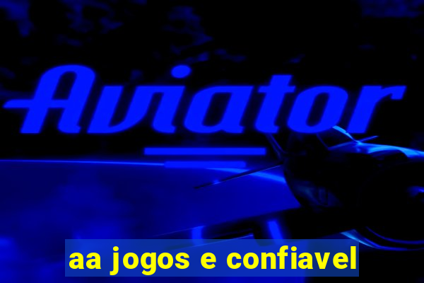 aa jogos e confiavel