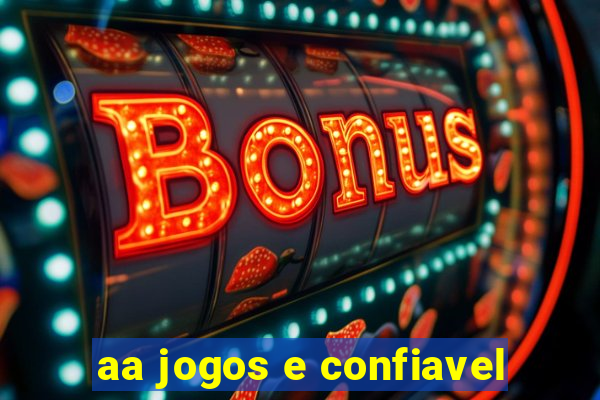 aa jogos e confiavel