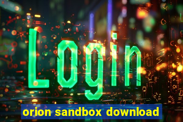 orion sandbox download