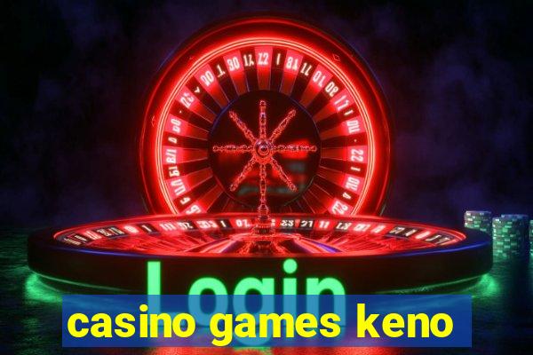 casino games keno