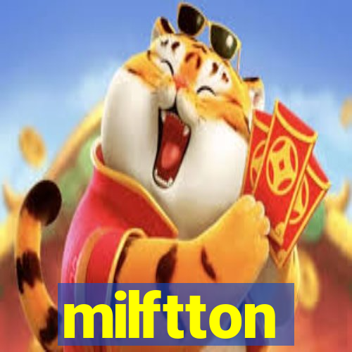 milftton