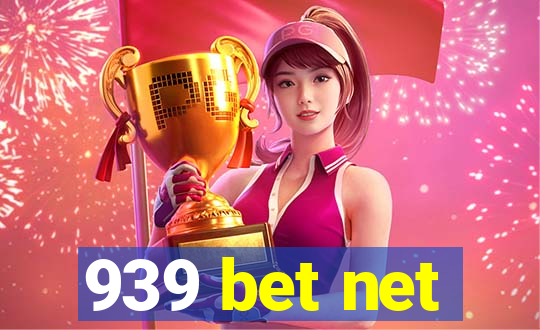 939 bet net