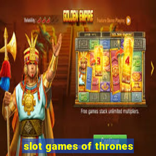 slot games of thrones