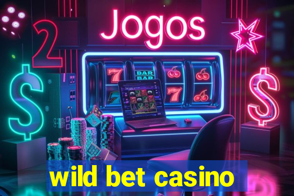 wild bet casino