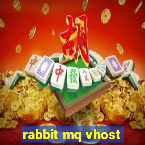 rabbit mq vhost