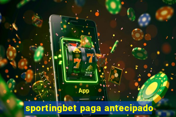 sportingbet paga antecipado