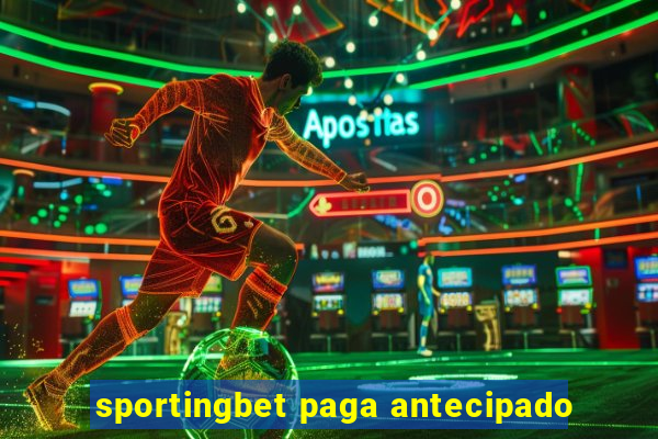 sportingbet paga antecipado