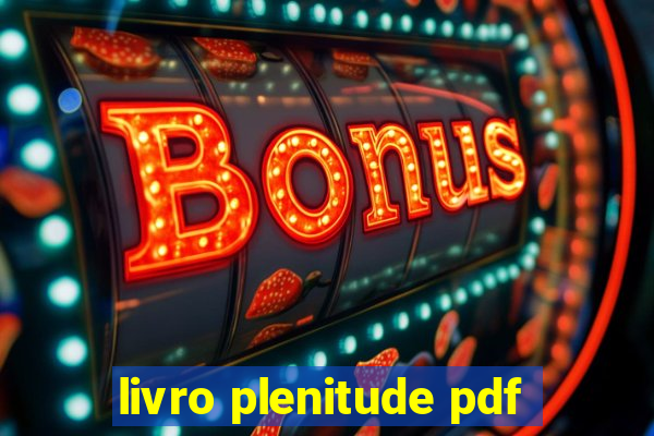 livro plenitude pdf