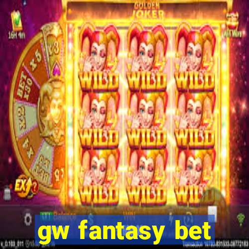 gw fantasy bet