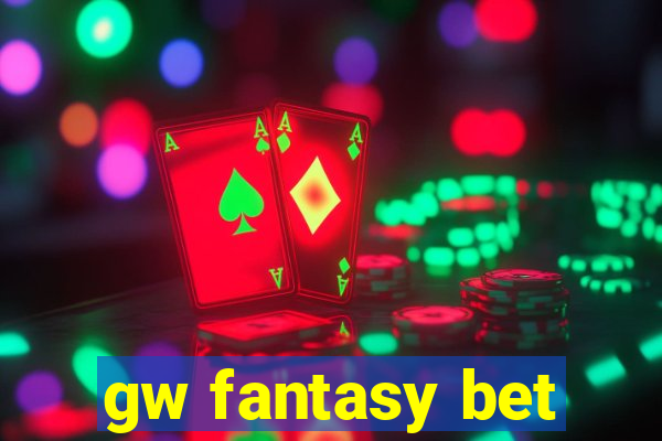 gw fantasy bet