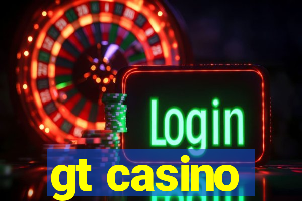 gt casino