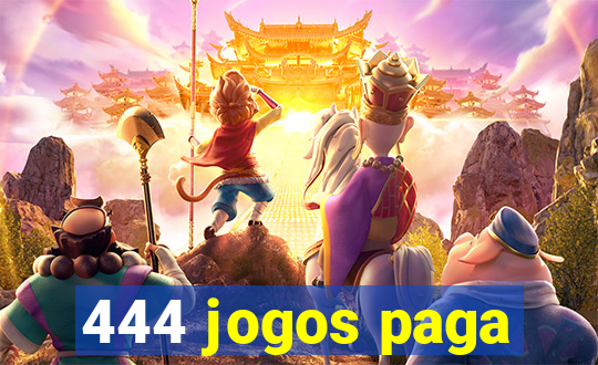 444 jogos paga