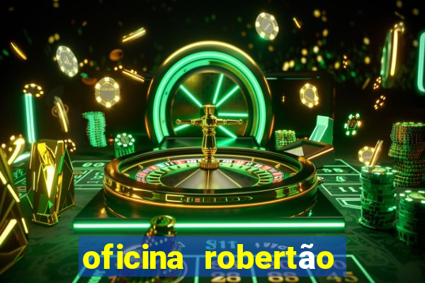 oficina robertão cruzeiro sp