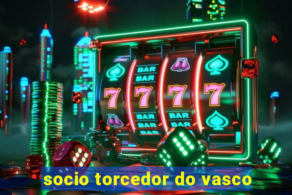 socio torcedor do vasco