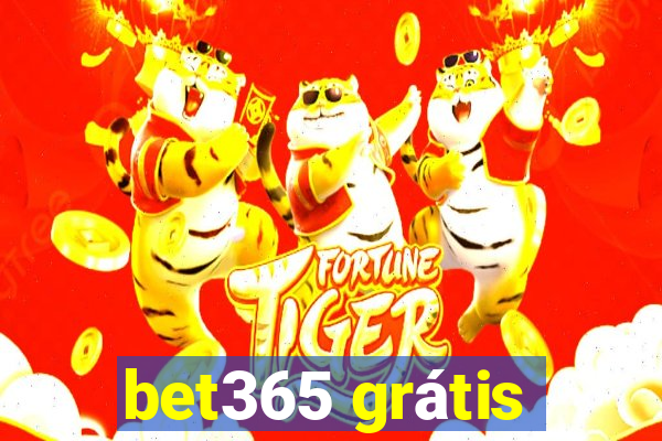 bet365 grátis