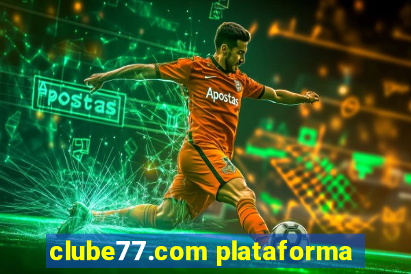 clube77.com plataforma