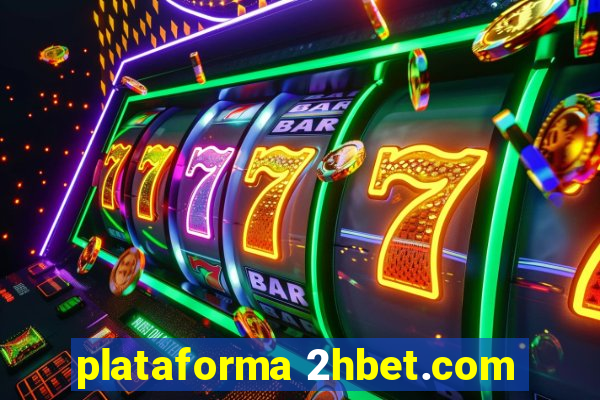 plataforma 2hbet.com