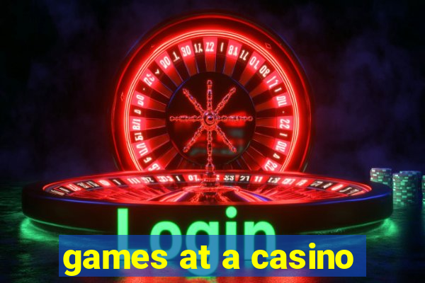 games at a casino