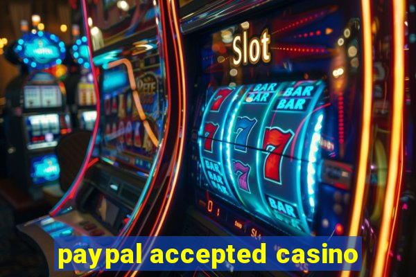 paypal accepted casino