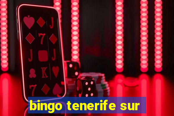 bingo tenerife sur