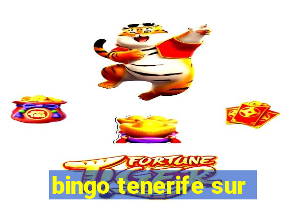 bingo tenerife sur