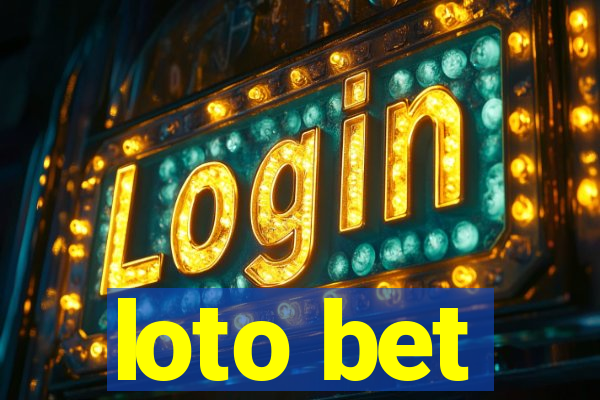 loto bet