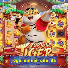 jogo online que da bonus no cadastro