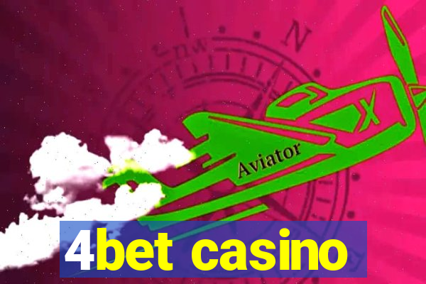 4bet casino