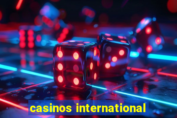 casinos international