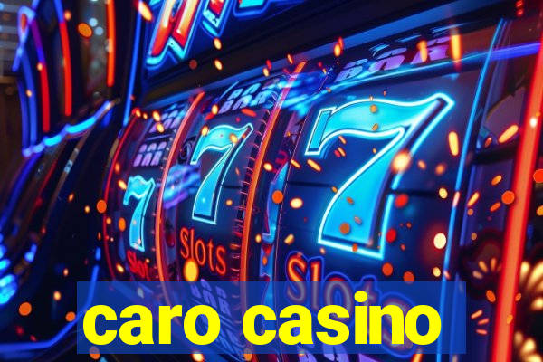 caro casino