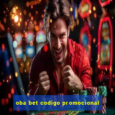 oba bet codigo promocional