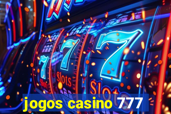 jogos casino 777