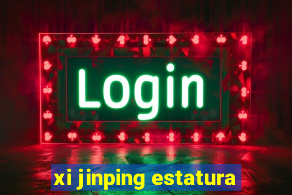 xi jinping estatura