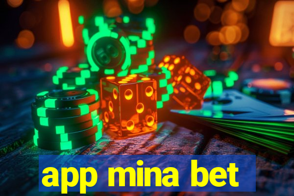 app mina bet