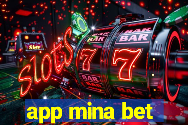 app mina bet